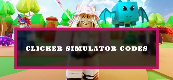 Nhập code Clicker Simulator miễn phí mới nhất 3
