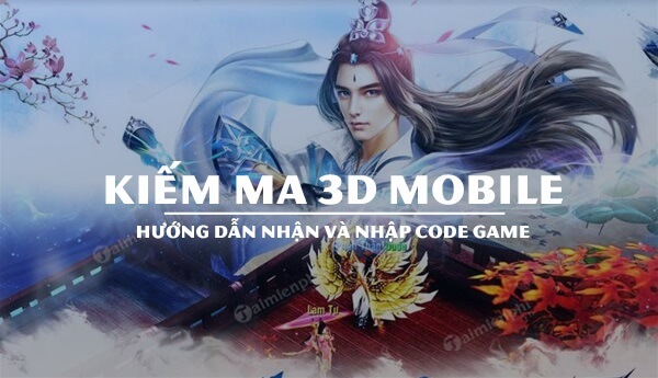 Code Game Kiếm Ma 3D mới nhất và cách nhập code chi tiết 5