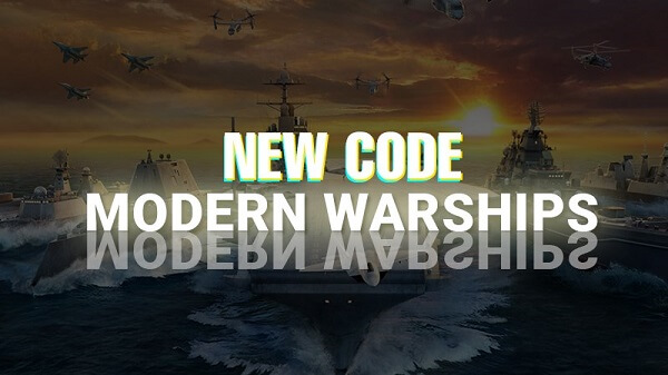 Code Modern Warships mới nhất và cách nhập code chi tiết 2