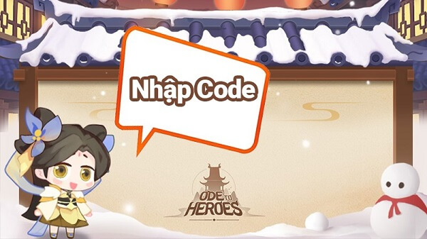 Code Ode To Heroes mới nhất và cách nhập code chi tiết 2