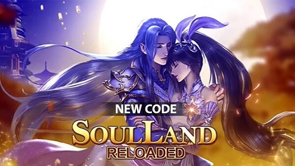 Code Soul Land Reloaded mới nhất và cách nhập code chi tiết 1
