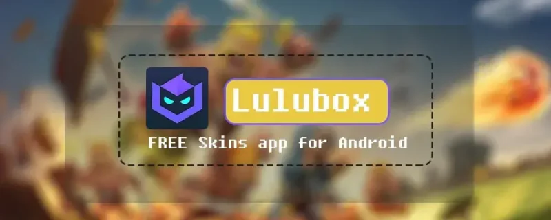 App hack game: Lulubox